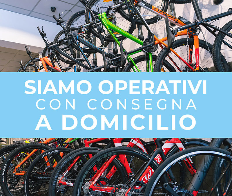 SIAMO DI NUOVO OPERATIVI, ORDINA BICI O ACCESSORI CON CONSEGNA A DOMICILIO